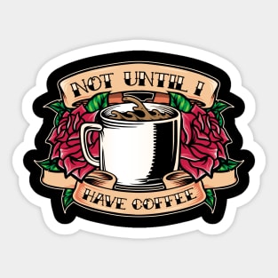 Need coffee Sticker